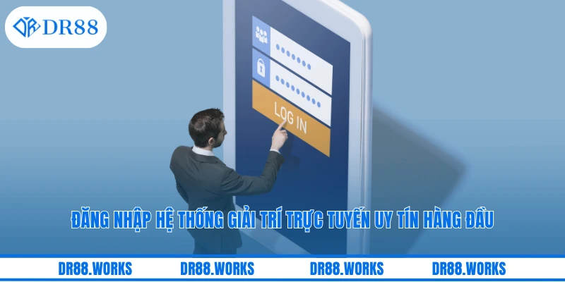 Đăng Nhập Hệ Thống Giải Trí Trực Tuyến Uy Tín Hàng Đầu