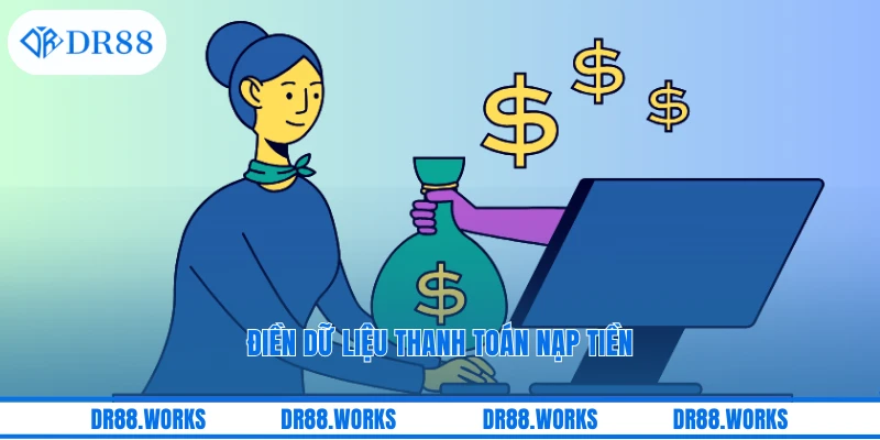 Điền dữ liệu thanh toán nạp tiền