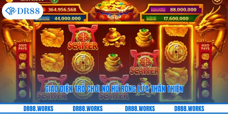 Giao diện trò chơi nổ hũ rồng lửa thân thiện