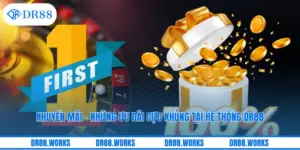 Khuyến Mãi - Những Ưu Đãi Cực Khủng Tại Hệ Thống DR88