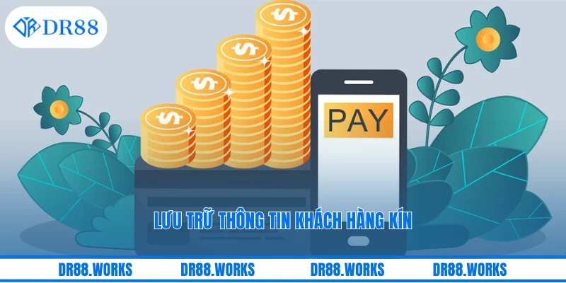 Lưu trữ thông tin khách hàng kín