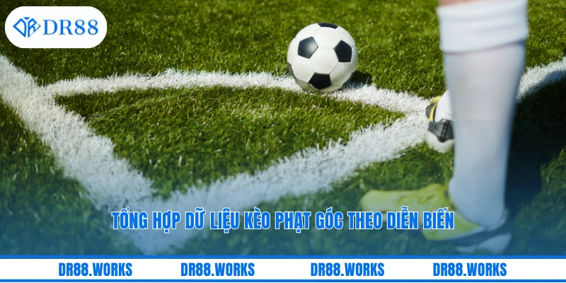 Tổng hợp dữ liệu kèo phạt góc theo diễn biến